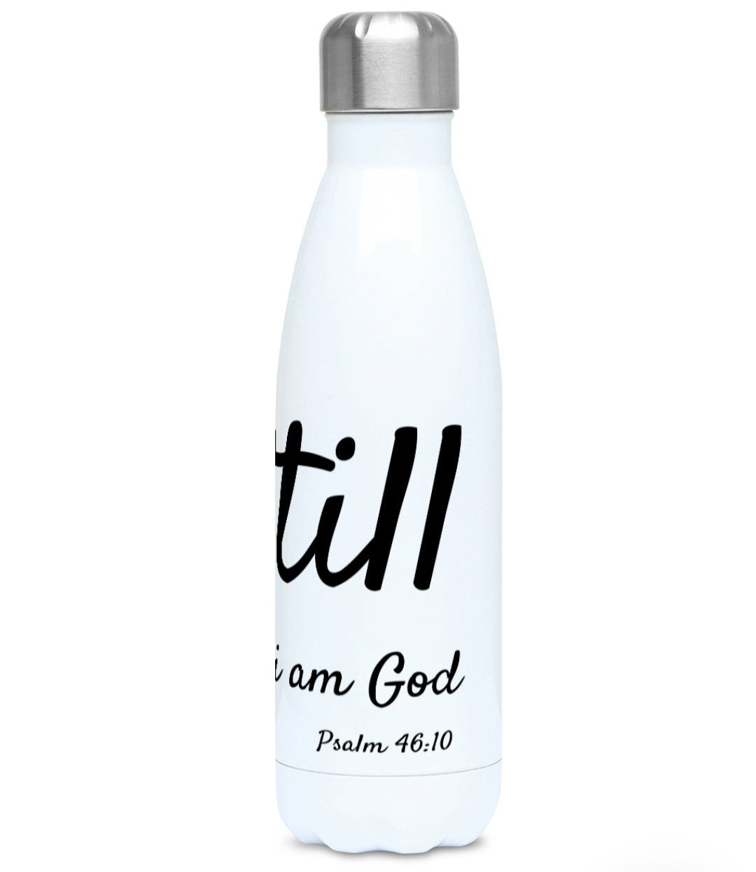 500ml Water Bottle Be Still and know that i am God Psalm 46:10